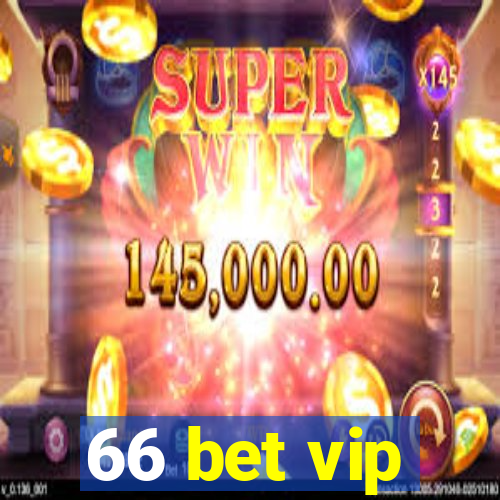 66 bet vip